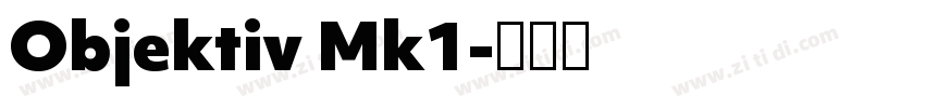 Objektiv Mk1字体转换